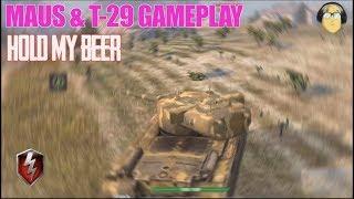 MAUS & T-29 | HOLD MY BEER | WORLD OF TANKS BLITZ