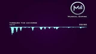Through the universe - Через Вселенную (Musical Empire - Музыкальная Империя)