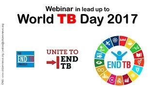 [Webinar] World TB Day 2017: Unite to #endTB!