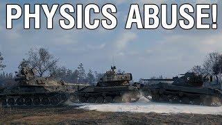 World of Tanks PSA: Physics Abuse!