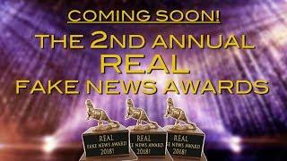 Announcing the 2nd Annual REAL Fake News Awards!...