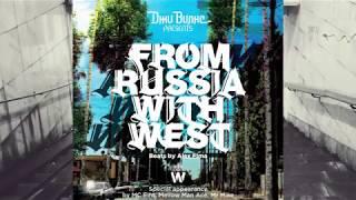 From Russia With West - OFFICIAL VIDEO