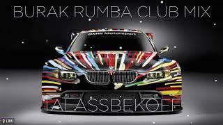 Burak Balkan - Rumba (Club mix) ™✓Car bass boot ✓2020 ✓Музыка в машину 2020