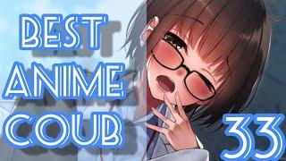 ANIME COUB №33 | / amv / gif / coub / game / girl / jokes  | Gifs With Sound