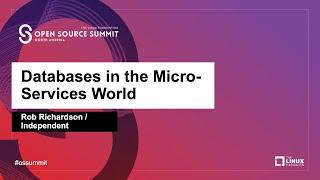 Databases in the Micro-Services World - Rob Richardson, Independent