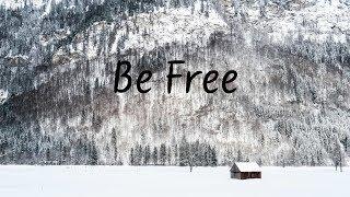 Be Free | Beautiful Chill Mix