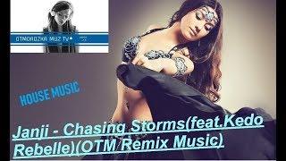 Лучшая Ритмичная МузыкаJanji - Chasing Storms(feat.Kedo Rebelle)(OTM Remix Music)House Club Music