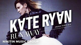 Kate Ryan - Runaway (Smalltown Boy) (Official Video)