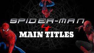 Spider-Man 4: Spider Verse Main Titles | Fan Made