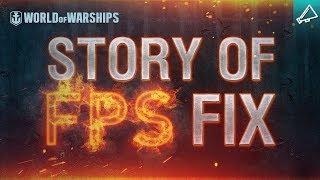 Story of FPS Fix [World of Warships]