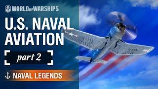 Naval Legends: History of the US Carrier-borne Aviation. Part 2 | World of Warships