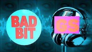 GS MUSIC-BAD BIT (GS RELEASE)