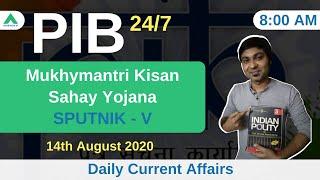 PIB 247 | Mukhymantri Kisan Sahay Yojana | SPUTNIK - V | Daily Current Affairs | Day 92