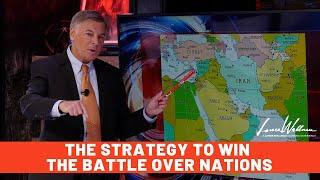 The Strategy To Win The Battle Over Nations | Lance Wallnau