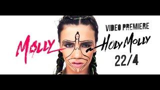 MOLLY - HOLY MOLLY/  WORLDWIDE PREMIERE!