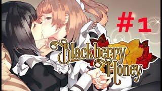 Blackberry Honey #1 (Начало)
