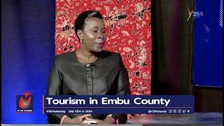 Dr Joan Mwende Kiema- CECM Tourism, Embu County -Talks  About Tourism in Embu & Youth Empowerment