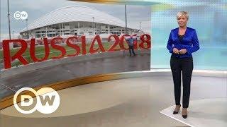 ЧМ-2018: готова ли Россия принять миллионы болельщиков? - DW Новости (30.11.2017)