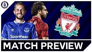 Everton V Liverpool | Match Preview