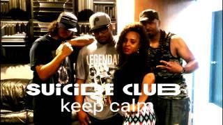 Suicide club (feat. Roni) - Keep Calm