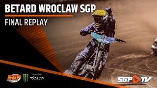 Final Replay | Betard Wroclaw SGP
