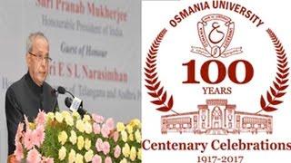 President Pranab Mukherjee Full Speech at Osmania University Centenary Celebration || Hyderabad