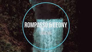 Rompasso & Leony - Love Me (New Music 2021)