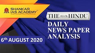 The Hindu Daily News Analysis || 6th August 2020 || UPSC Current Affairs || Prelims & Mains 2020 ||
