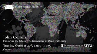Dr. John Collins: The Economics of Drug-trafficking