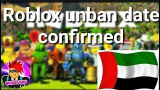 ROBLOX UAE UNBAN DATE *CONFIRMED* |Benny News