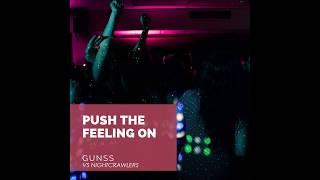 Gunss vs Nightcrawlers - Push The Feeling On (Official Audio)
