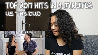 Top Hits of 2017 in 4 minutes - Us The Duo | REACTION