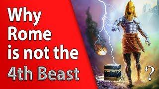 Why Rome is NOT the 4th Beast