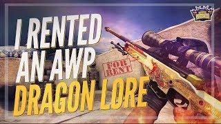 I Rented an AWP Dragon Lore