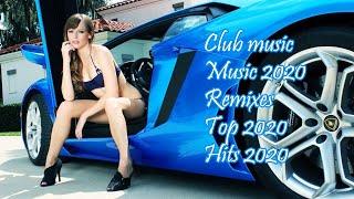 Клубная музыка 2020 