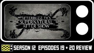 Supernatural Season 12 Episodes 19 & 20 Review & After Show | AfterBuzz TV