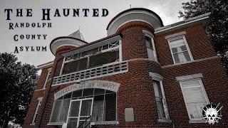 THE HAUNTED RANDOLPH COUNTY ASYLUM || Paranormal Quest®