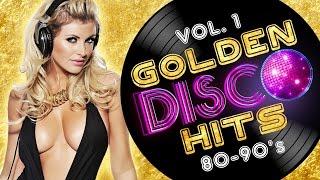 Golden Disco vol.1 - The Best Disco Songs of 80s/90s