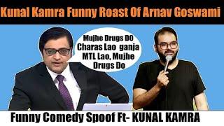 Arnav Goswami Muhe Drugs Do Song | Roast by Kunal Kamra | Arnav goswami VS Kamra | Stand Up Comedy