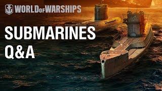 Waterline. Submarines Q&A | World of Warships