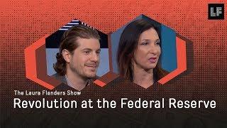 Revolution at the Federal Reserve: Nomi Prins and Thomas Hanna