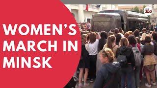Belarus: Police Crack Down On Women’s Protest In Minsk |  Women’s March