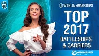 Off The Charts: Top 2017 Battleships & Carriers | World of Warships