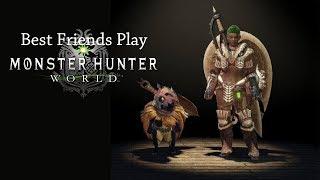 Best Friends Play Monster Hunter World