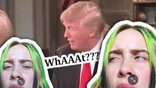 Billie Eilish reacts to Trump talking about his daughter