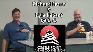 Richard Epcar and Kyle  Hebert Q&A at Castle Point Anime Convention 2017