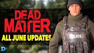DEAD MATTER NEWS & UPDATES!! | New Weapons, Mechanics, Base Building, & Expansions To The Map!!