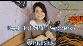 Red Hot Chili Peppers – Otherside разбор на укулеле + cover