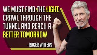 We Must Change the System for Our Future Generation: Roger Waters