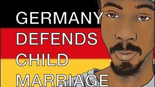 Germany Defends Sharia Based Child Marriage